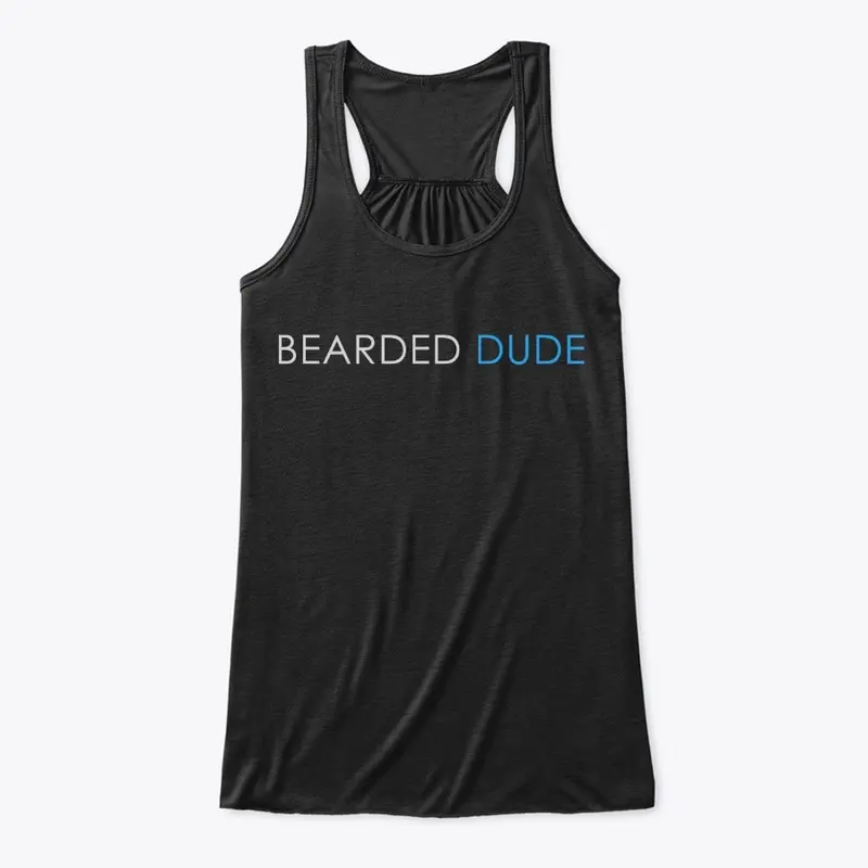 Bearded Dude for Women