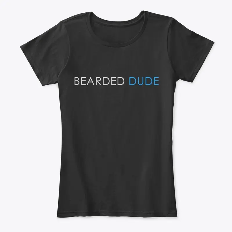 Bearded Dude for Women